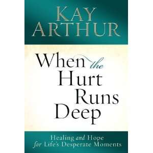   and Hope for Lifes Desperate Moments [Paperback] Kay Arthur Books