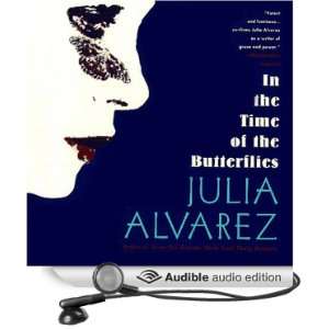   Time of the Butterflies (Audible Audio Edition) Julia Alvarez Books