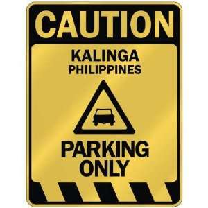   CAUTION KALINGA PARKING ONLY  PARKING SIGN PHILIPPINES 