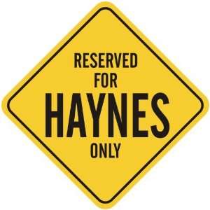   RESERVED FOR HAYNES ONLY  CROSSING SIGN
