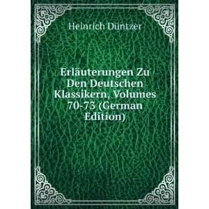  ErlÃ¤uterungen Zu Den Deutschen Klassikern, Volumes 70 