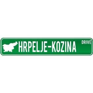 New  Hrpelje Kozina Drive   Sign / Signs  Slovenia Street Sign City