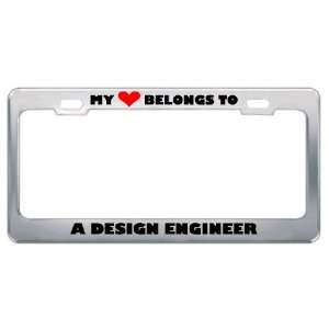 My Heart Belongs To A Design Engineer Career Profession Metal License 