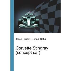  Corvette Stingray (concept car) Ronald Cohn Jesse Russell 