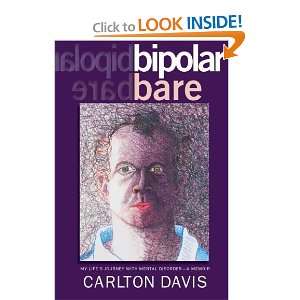  bipolar bare My Lifes Journey With Mental Disorder 