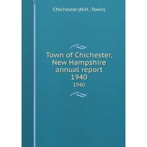 com Town of Chichester, New Hampshire annual report. 1940 Chichester 