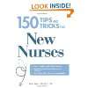 150 Tips and Tricks for New Nurses Balance a hectic …