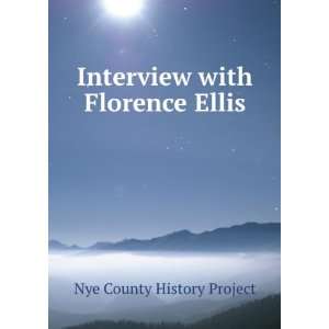 Interview with Florence Ellis Nye County History Project  