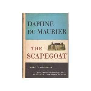  The Scapegoat. Daphne, Dame Du Maurier Books