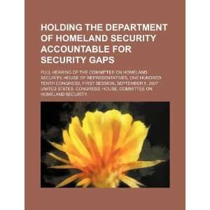  Holding the Department of Homeland Security accountable 