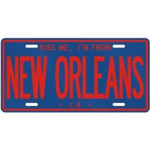  NEW  KISS ME , I AM FROM NEW ORLEANS  LOUISIANALICENSE 