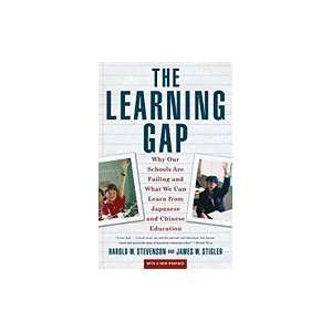 Learning Gap Why Our Schools Are Failing & What We Can Learn from 