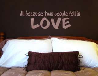 All Because two people fell in Love   Wall art vinyl  