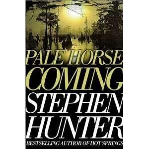 Pale Horse Coming [Hardcover] Stephen Hunter Books