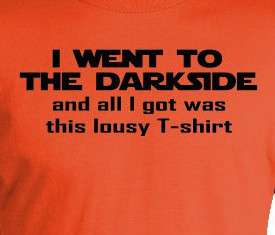 DARK SIDE T Shirt Star Wars funny parody Darth Vader  