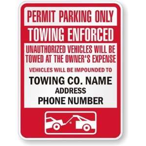  Permit Parking Only, Towing Enforced, Unauthorized 
