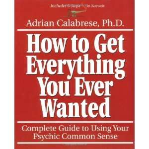   Ever Wanted Complete Guide to Using Your Psychic Common Sense
