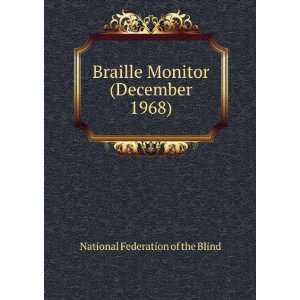  Braille Monitor (December 1968) National Federation of 