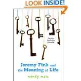 Jeremy Fink and the Meaning of Life by Wendy Mass (Feb 1, 2008)