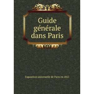  Guide gÃ©nÃ©rale dans Paris Exposition universelle de 