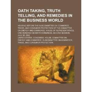  Oath taking, truth telling, and remedies in the business 