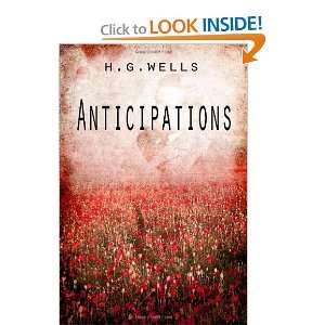 Anticipations (9781475272499) H. G. Wells Books