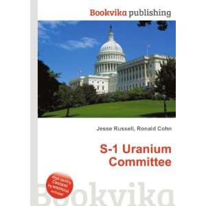 S 1 Uranium Committee Ronald Cohn Jesse Russell Books