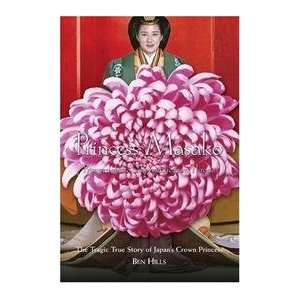   Throne   Tragic True Story Of Japans Crown Princess Ben Hills Books