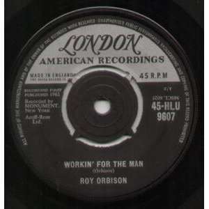    FOR THE MAN 7 INCH (7 VINYL 45) UK LONDON 1962 ROY ORBISON Music