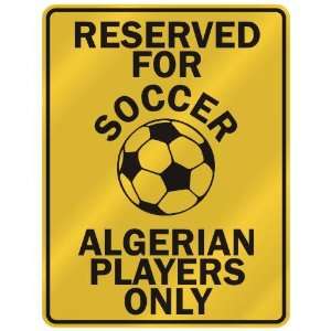   ALGERIAN PLAYERS ONLY  PARKING SIGN COUNTRY ALGERIA