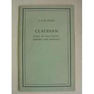  Claudian Poet of Declining Empire and Morals 