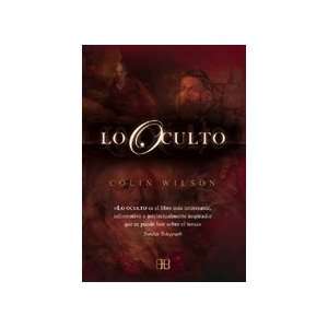   Occult (Spanish Edition) (9788496111134) Colin Wilson, Nora Steinbrun