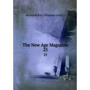    The New Age Magazine. 25 Scottish Rite (Masonic order) Books