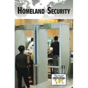 Homeland Security (Current Controversies) (9780737741391 