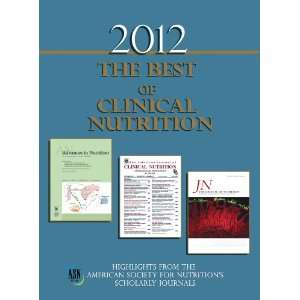  2012 Best of Clinical Nutrition (9780943029047) American 