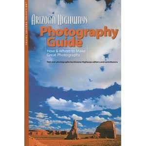  Arizona Highways Photography Guide How & Where to Make 