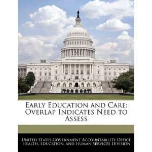  Early Education and Care Overlap Indicates Need to Assess 