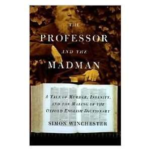  The Professor and the Madman 1st (first) edition Text Only 