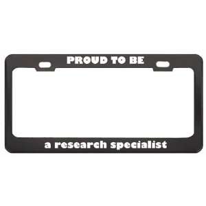  IM Proud To Be A Research Specialist Profession Career 