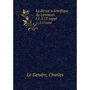 La Revue scientifique du Limousin. t.1,3,13 suppl 