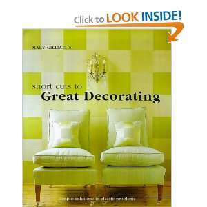  Mary Gilliatts Short Cuts to Great Decorating 