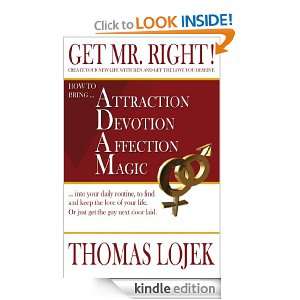  Get Mr. Right   Create your new Life with Men and get the 