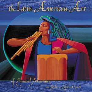 The Latin American Art of Emanuel Martinez 2001 Calendar (Art Gallery 