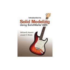 Introduction to Solid Modeling Using Solidworks 2010 (Paperback, 2010 
