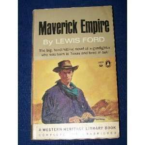  Maverick Empire Lewis Ford Books