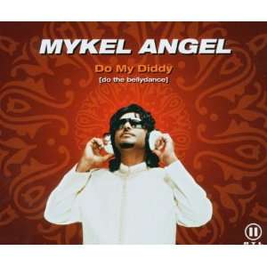  Do my diddy [Single CD] Mykel Angel Music