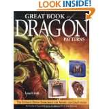 Great Book of Dragon Patterns by Lora S. Irish (Jul 1, 2004)