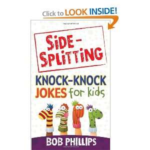  Side Splitting Knock Knock Jokes for Kids (9780736948364 