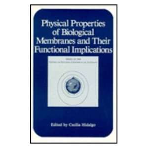  Physical Properties of Biological Membranes and Their 
