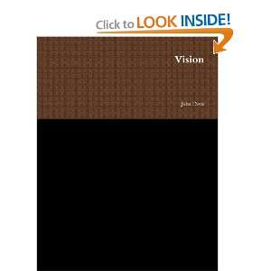  Vision (9780557568994) John Davis Books